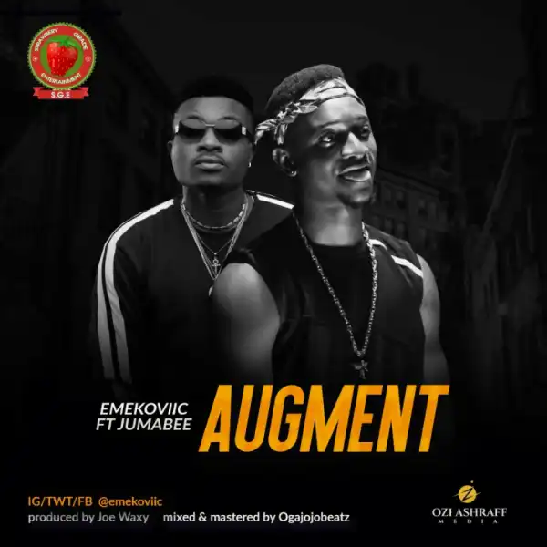 Emekoviic - Augment ft. Jumabee
